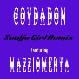 Soulja Girl (feat. MazziOmerta) (Remix|Explicit)