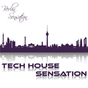 Tech House Sensation