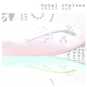 Hotel Chelsea Chill Out