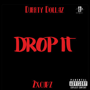 DROP IT (Explicit)