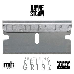 Cuttin' Up (feat. Kelly Grinz) (Explicit)