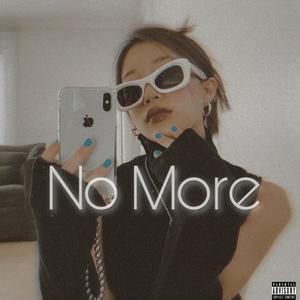 No More (feat. Eye Keu) [Explicit]