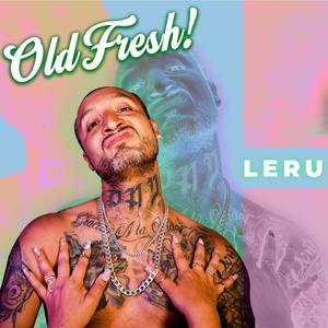 Old Fresh (Explicit)