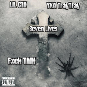 Seven Lives (feat. YKA TrayTray) [Explicit]