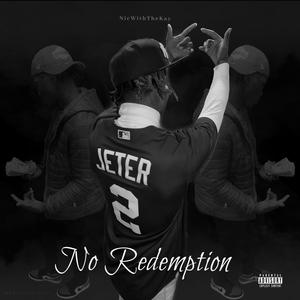 No Redemption (Explicit)