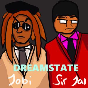 Dreamstate (feat. Jobi) (Explicit)