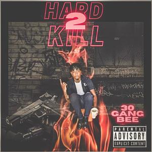 HARD 2 KILL (Explicit)