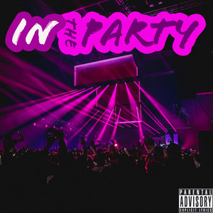 In The Party (Explicit)