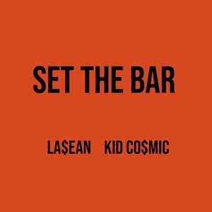 Set The Bar (Explicit)