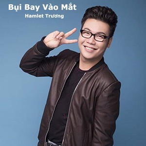 Bụi Bay Vào Mắt