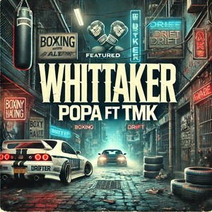 Whittaker (feat. Tmk)