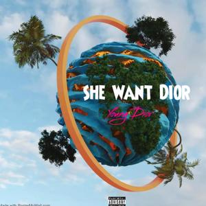 She Want Dior (Explicit)