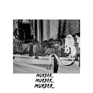 Murder Murder Murder (Explicit)
