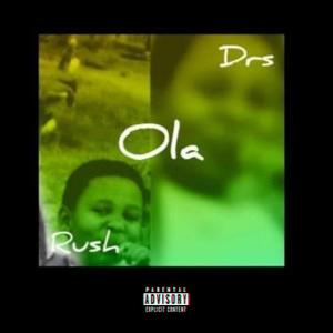 Ola (feat. ** Rhyme Survey & Rush Da Bear) [Explicit]