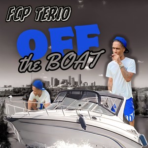 Off The Boat (Explicit)