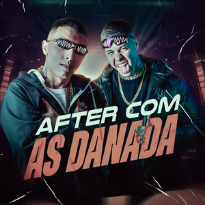 After Com as Danada