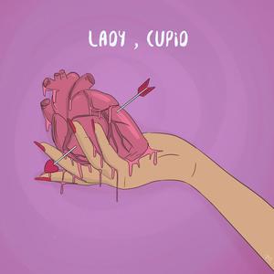 Lady, Cupid (Explicit)