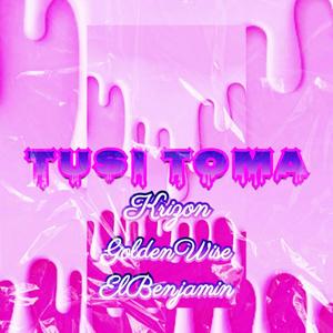 Tusi Toma (feat. El Benjamin & Goldenwise) [Explicit]