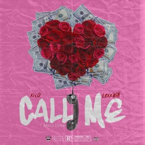 Call Me(feat. Lexxwill) (Explicit)