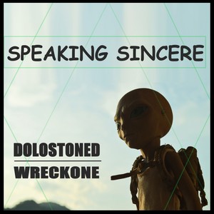 DoloStoned - Speaking Sincere (Explicit)