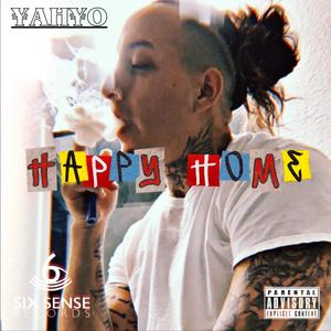 Happy Home (Yahyo Remix|Explicit)