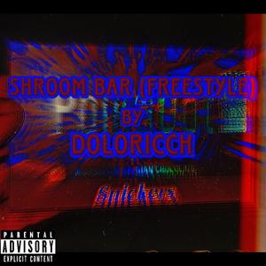 Shroom Bar (Freestyle) [Explicit]