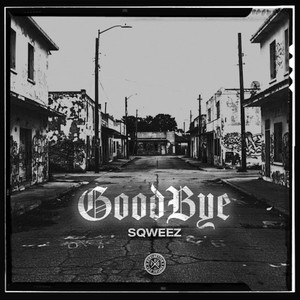Goodbye (Explicit)