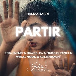 PARTIR(feat. ROSA JIMENEZ, Shay.B, FOUAD EL YAZGHI, WISSAL MARAKI, ADIL MARAKCHI & JOY MAUD)