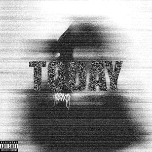 T0DAY (Explicit)