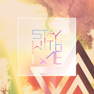 Stay with me