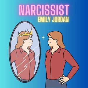 Narcissist (Explicit)