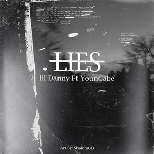 Lies (feat. Lil Danny Nx) [Explicit]