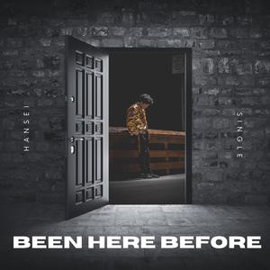 Been Here Before (Explicit)