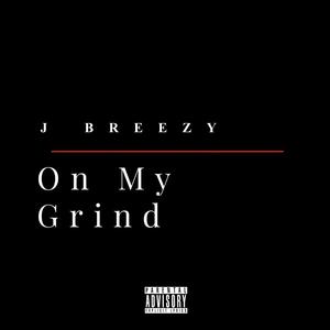 On My Grind (Explicit)