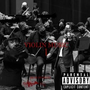 Violin Music I (Explicit)