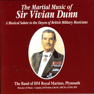 The Martial Music Of Sir Vivian Dunn