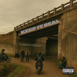 KEEP IT REAL (Explicit)