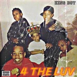 4 The Luv (Explicit)
