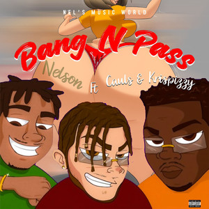 Bang N Pass (Explicit)
