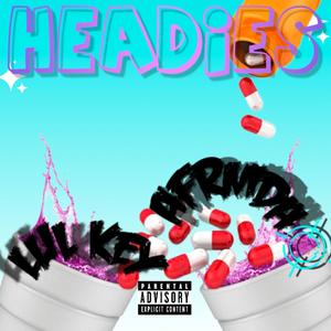 Headies (feat. Lul Key) [Explicit]