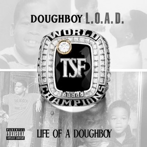 Life Of A Doughboy (Explicit)