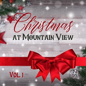 Christmas at Mountain View, Vol. 1