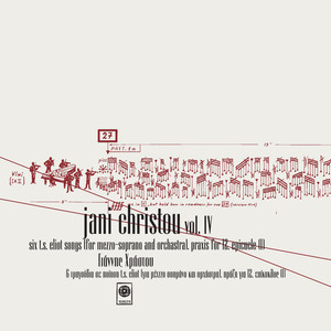 Jani Christou, Vol. IV: Six T. S. Eliot Songs / Praxis for 12 / Epicycle I