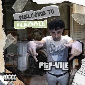 WELCOME TO VILEZWRLD (Explicit)