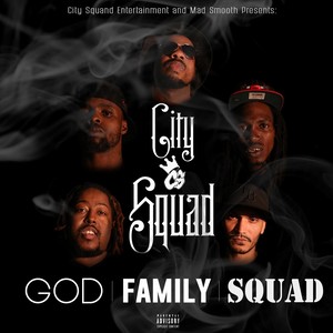 God, Family, Squad (Explicit)