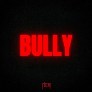 Bully (Explicit)