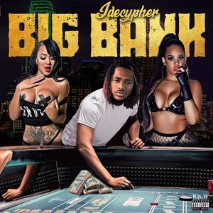 BIG BANK (Explicit)