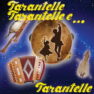 Tarantelle tarantelle e... Tarantelle