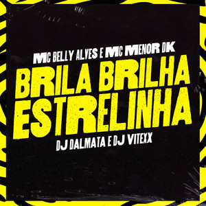 Brilha Brilha Estrelinha (Explicit)