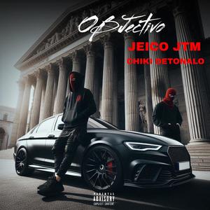 OBJECTIVO (feat. Jeico Jtm)